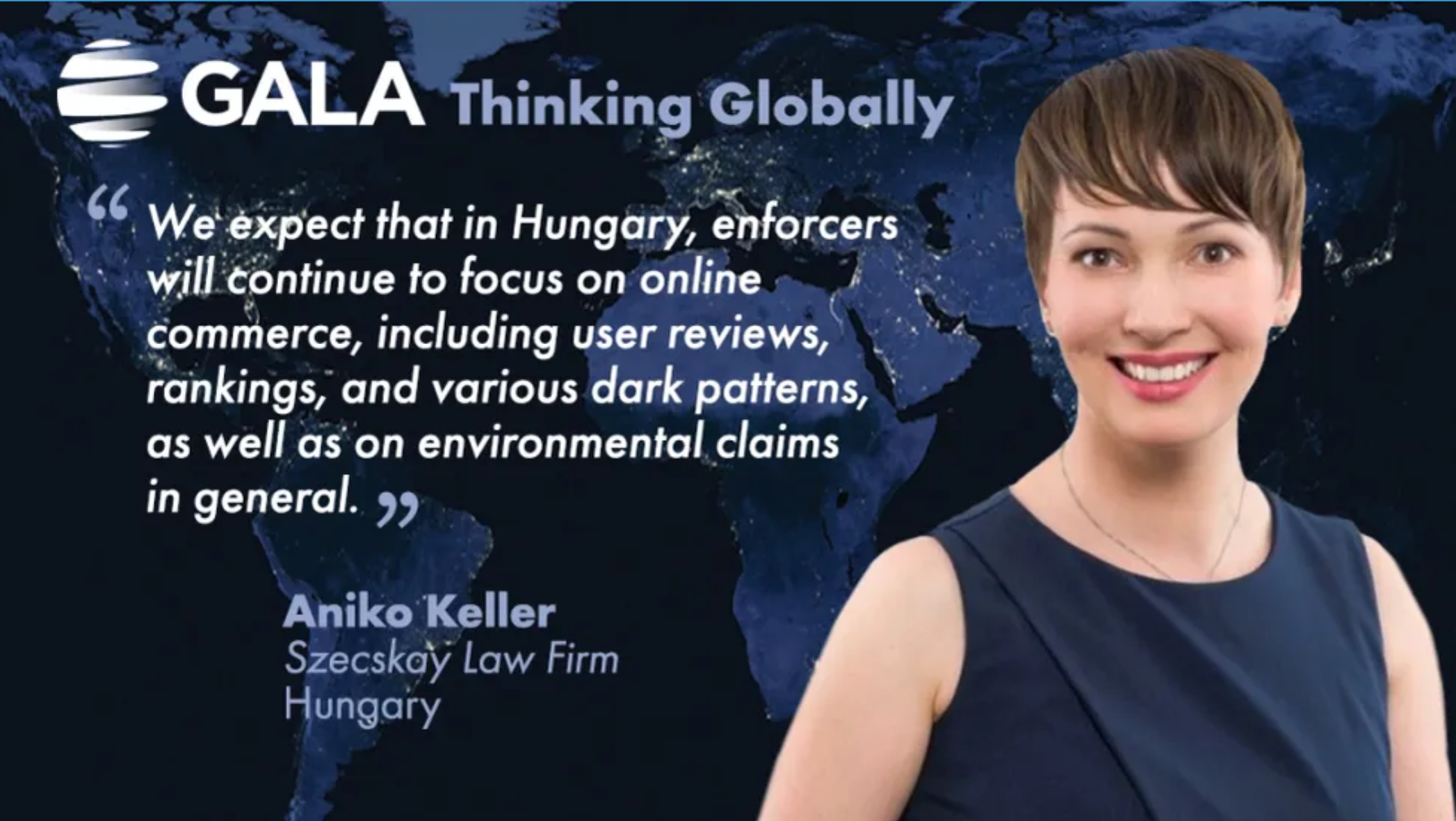 A GALA &ldquo;Thinking Globally&rdquo; feature card pairing a member attorney&rsquo;s portrait with a quote on advertising enforcement